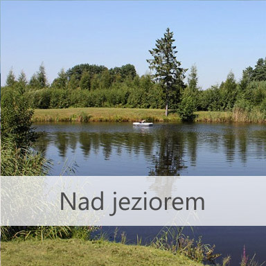 Turnusy rehabilitacyjne - jeziora